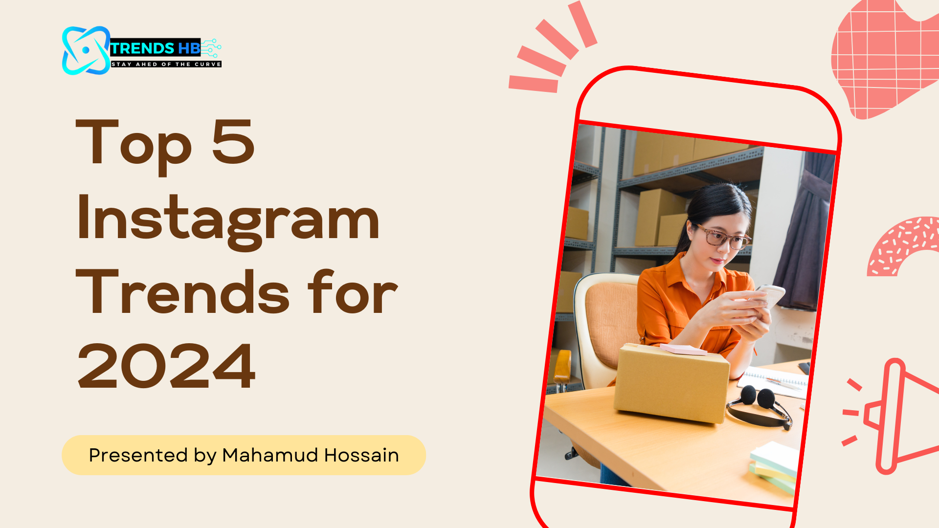 Top 5 Instagram Trends for 2024 The Complete Guide